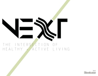 THE INTERSECTION OF
HEALTHY + ACTIVE LIVING
2018
 