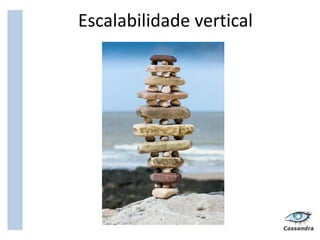 Escalabilidade vertical
 