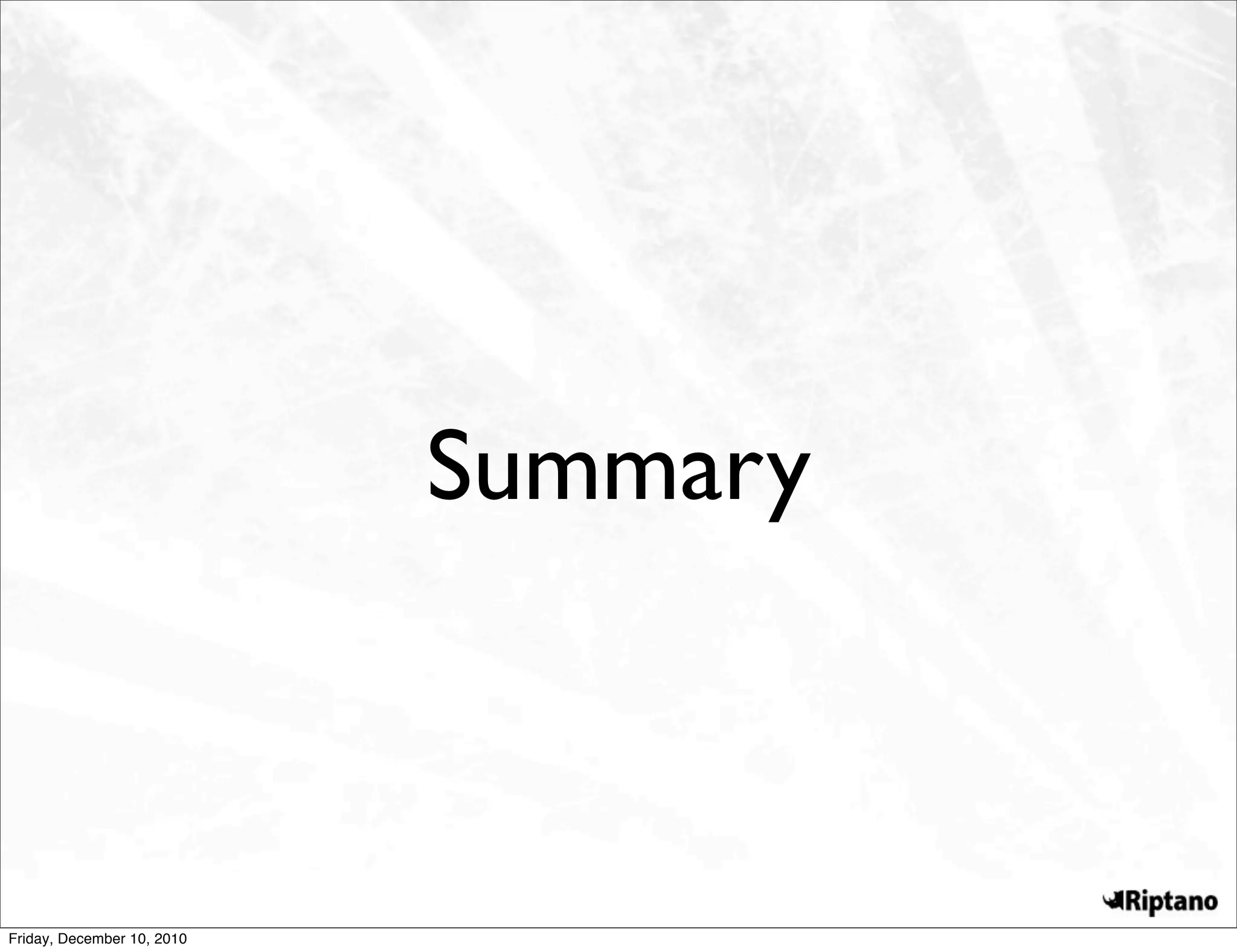 Summary



Friday, December 10, 2010
 