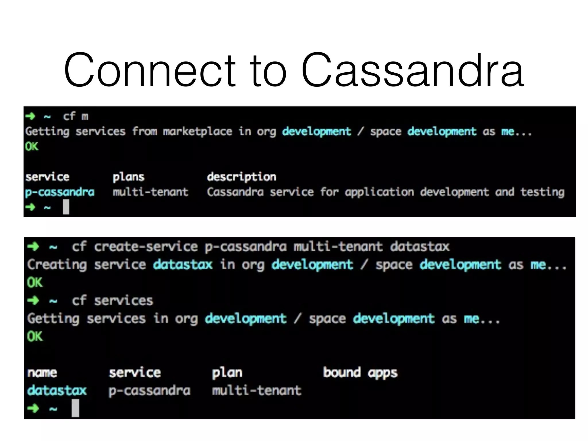 Connect to Cassandra
 
