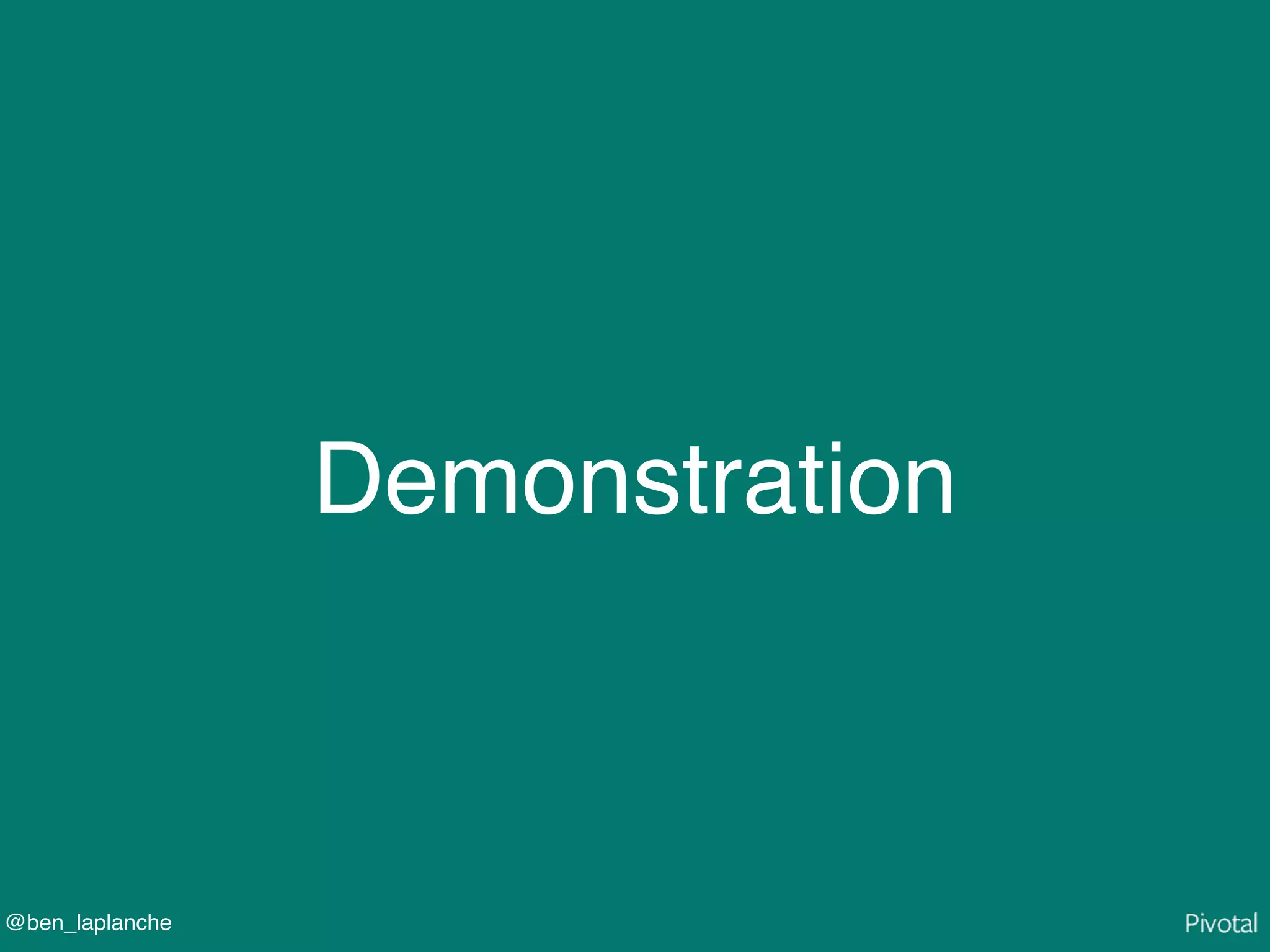 @ben_laplanche
Demonstration
 