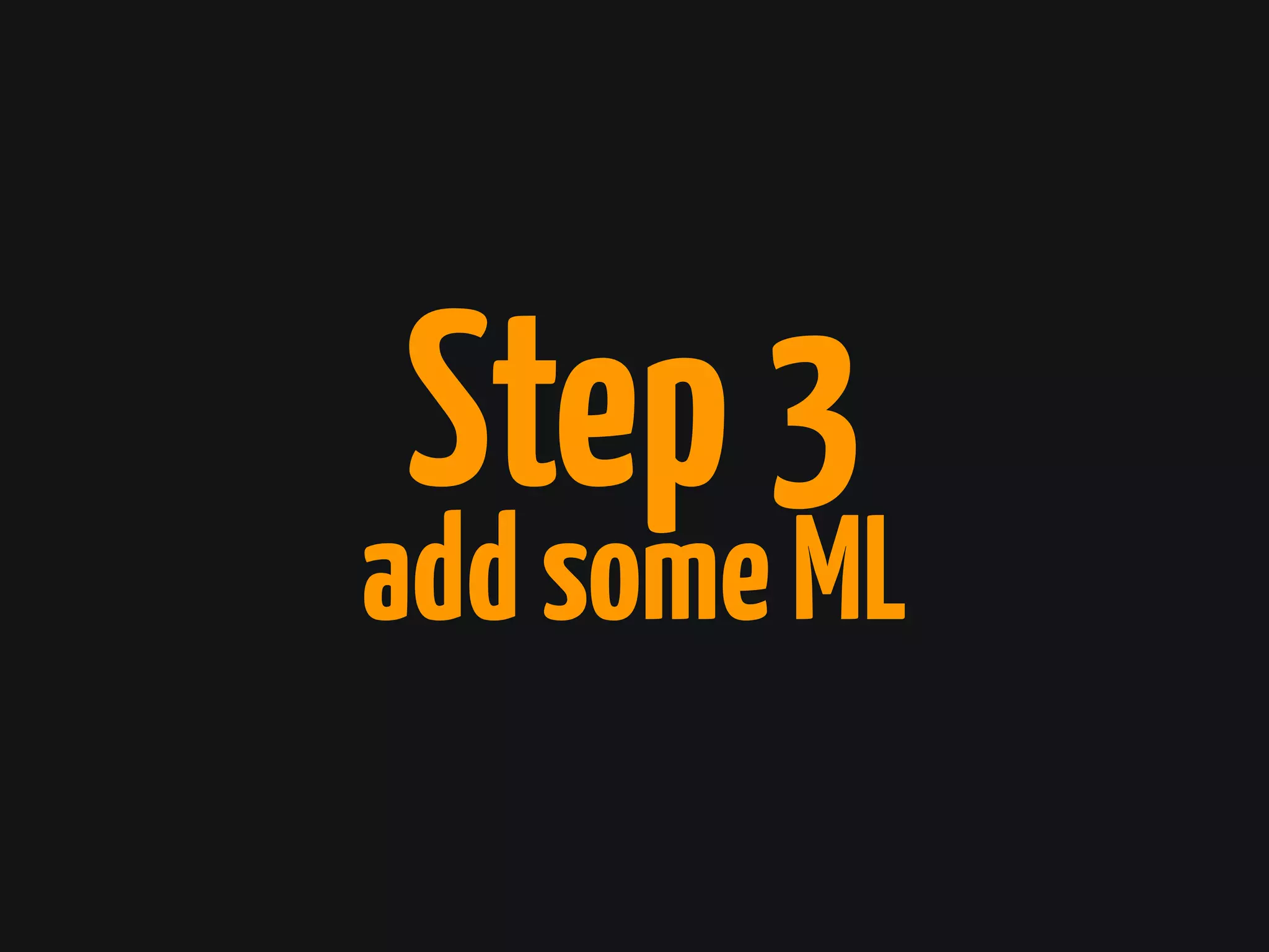 addsomeML
Step3
 