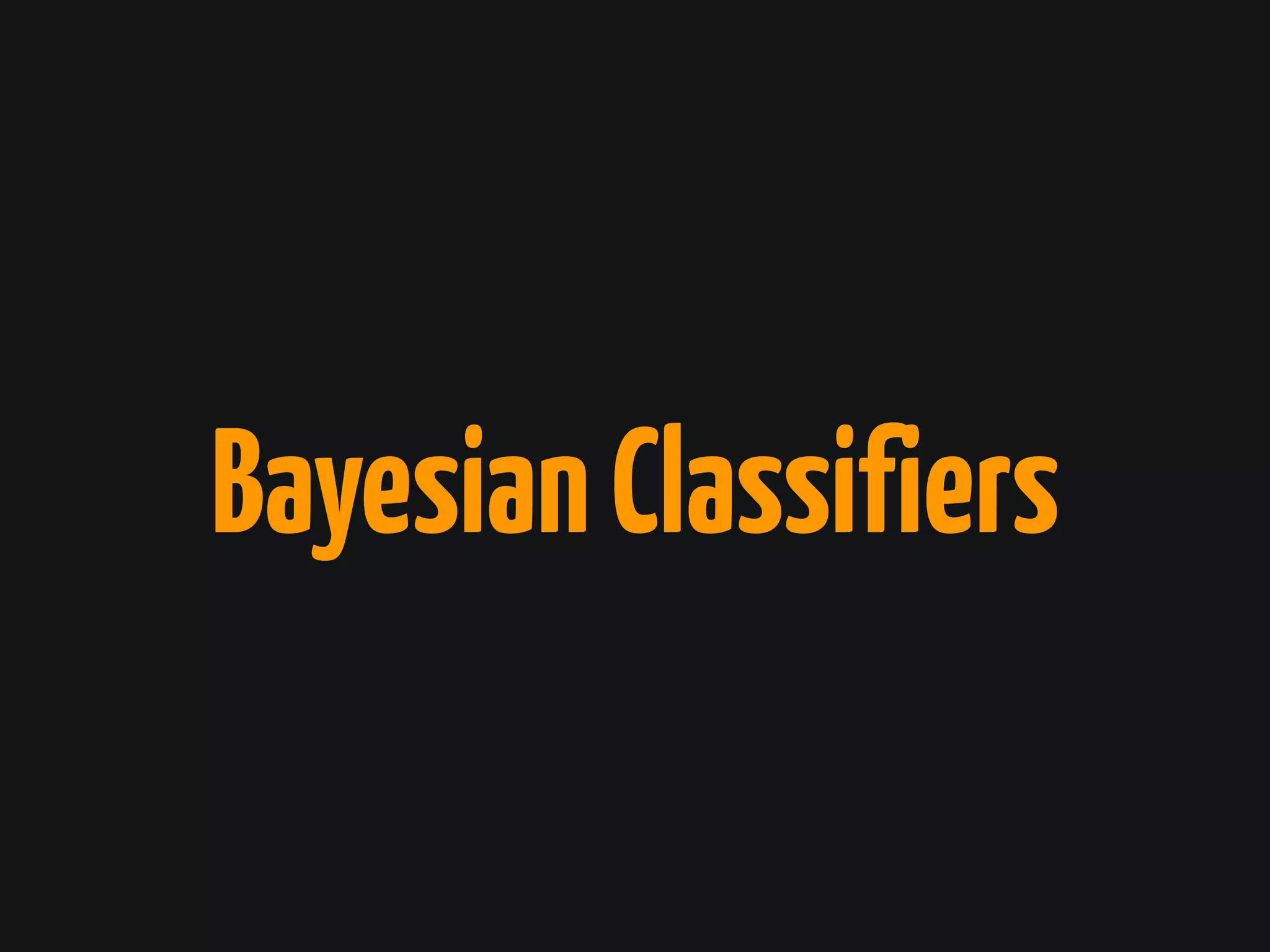 BayesianClassifiers
 
