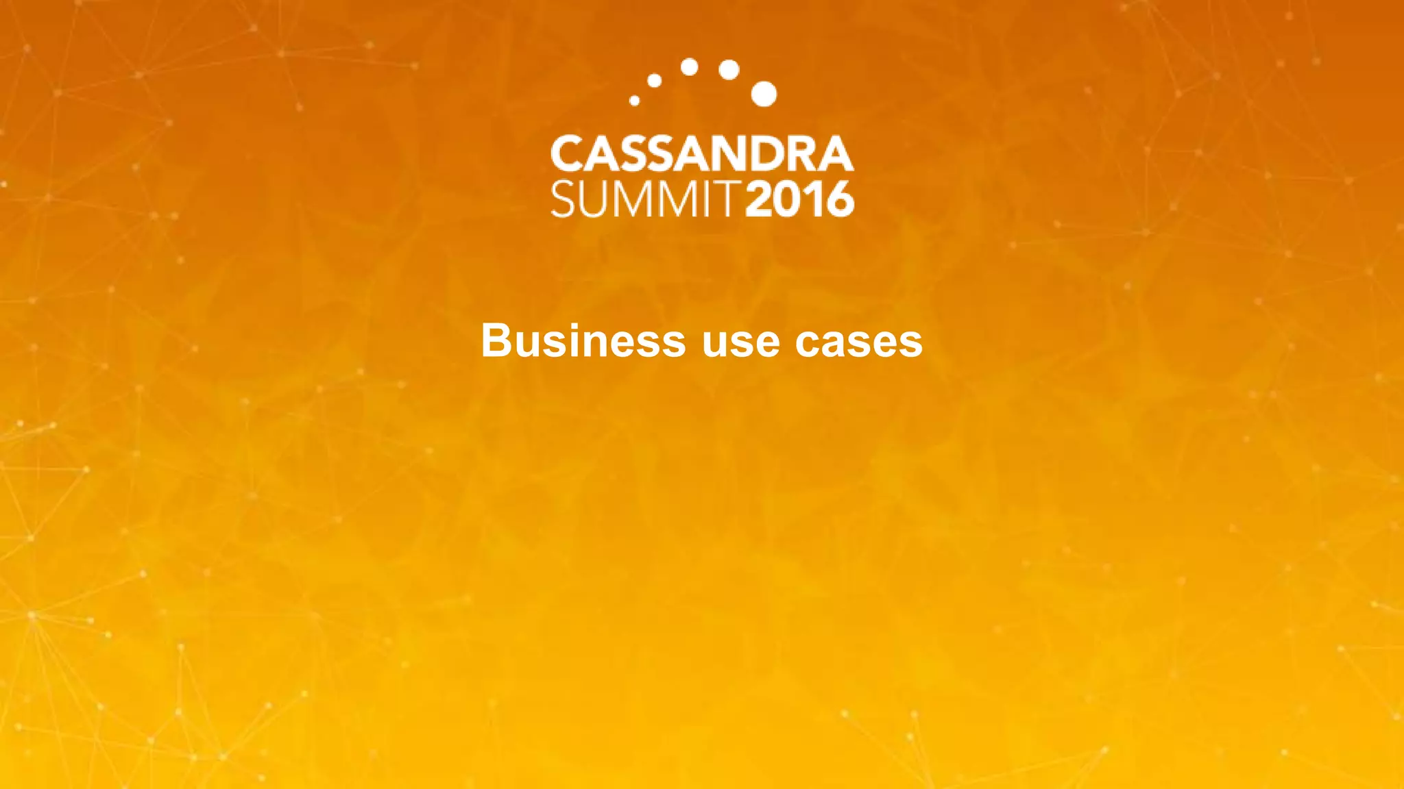 Business use cases
 