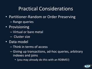 Client API (High Level)http://wiki.apache.org/cassandra/ClientOptions