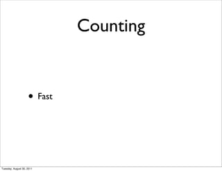 Counting


                    • Fast



Tuesday, August 30, 2011
 