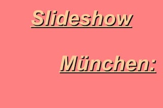 Slideshow München: 