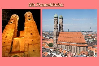 Die Frauenkirche: 