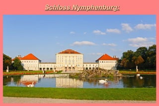 Schloss Nymphenburg: 