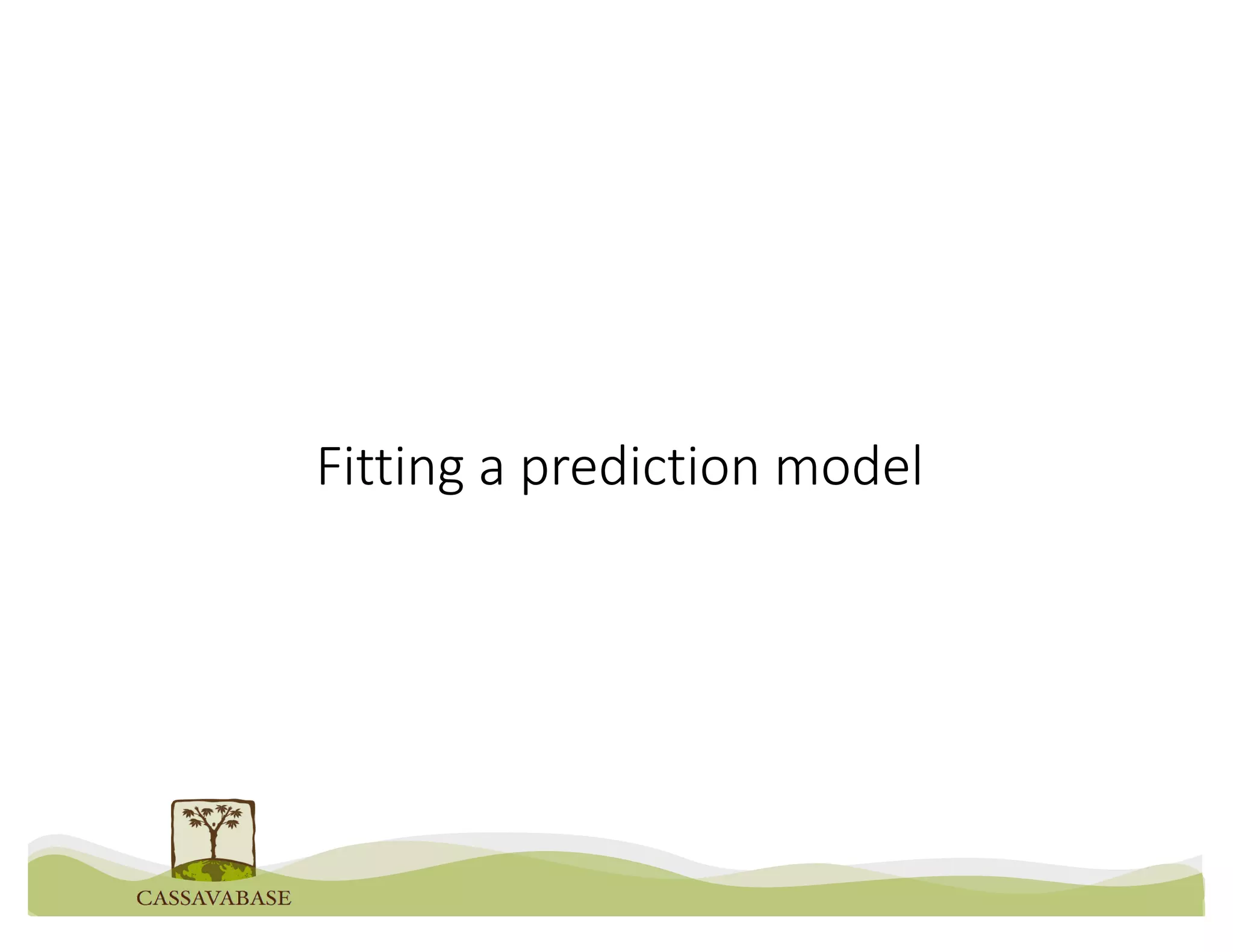 Fitting a prediction model
 