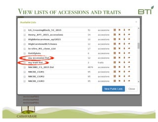 View lists of accessions and traits
 