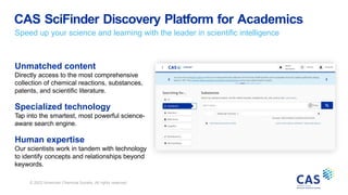 CAS SciFinder Discovery Platform: Accelerating Academic Scientific ...