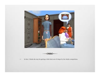 !  In fact, I think she may be getting a little bent out of shape by the whole competition.
 