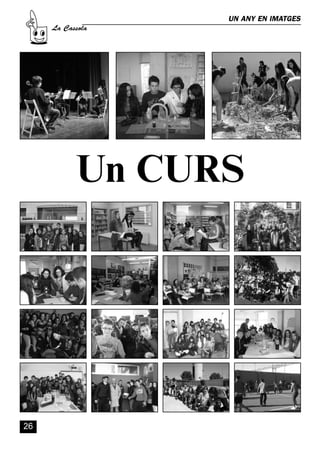 CASSOLA 27_Interior.qxp:florida 25/06/12 14:42 Página 26




                                                           UN ANY EN IMATGES
                       La Cassola




                                   Un CURS




          26
 