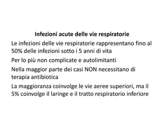 Antibioticoterapia: Patogeni delle vie respiratorie e razionale della dell'antibiotico. Relatore Prof. Elio Castagnola