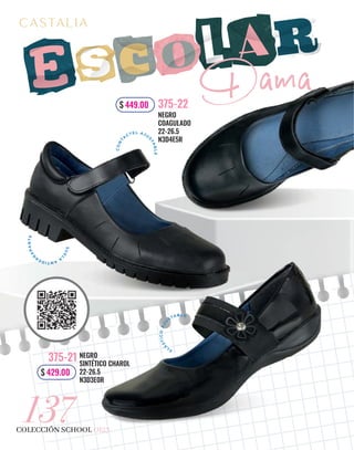 Dama
COLECCIÓN SCHOOL OI23
137
NEGRO
COAGULADO
22-26.5
N3D4E5R
375-22
$ 449.00
NEGRO
SINTÉTICO CHAROL
22-26.5
N3D3E0R
375-21
$ 429.00
C
O
N
T
A
CTE L A JU
S
T
A
B
L
E
E
L
Á
S
T
I
C
O
A
J
U
STAB L E
S
U
E
L
A
A
N
T
I
D
E
R
R
A
P
A
N
T
E
 