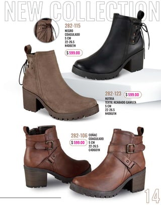 NEGRO
COAGULADO
5 CM
22-26.5
N4D6E1N
282-115
NUTRIA
TEXTIL ACABADO GAMUZA
5 CM
22-26.5
N4D6U1N
282-123
COÑAC
COAGULADO
5 CM
22-26.5
C4D6O1N
282-106
14
$ 599.00
$ 599.00
$ 599.00
 