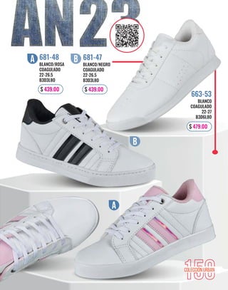 150
BLANCO
COAGULADO
22-27
B3D6L8O
663-53
$ 479.00
a BLANCO/ROSA
COAGULADO
22-26.5
B3D3L8O
681-48
$ 439.00
a
b BLANCO/NEGRO
COAGULADO
22-26.5
B3D3L8O
681-47
$ 439.00
b
 