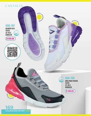 SUERLA A
N
T
I
D
E
R
R
A
P
A
N
T
E
V
Á
L
V
U
L
A
D
E
A
I
R
E
V
ÁLVULA D
E
A
I
R
E
BLANCO/LILA
TEXTIL
22-26.5
B3D9L2O
608-107
$ 509.00
GRIS/NGO/FIUSHA
TEXTIL
22-26.5
N3D9G2O
608-108
$ 509.00
COLECCIÓN SPORT OI23
169
 