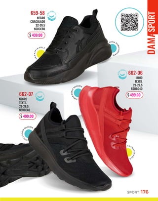 SUELA D
O
B
L
E
S
O
P
O
R
T
E
S
U
E
L
A
D
O
B
L
E
SOPORTE
S
U
E
L
A
D
O
B
L
E
SOPORTE
T R A
N
S
P
I
R
A
B
L
E
T
R
A
N
S
P
I R
A B L E
ROJO
TEXTIL
23-26.5
R3D8O4O
662-06
NEGRO
TEXTIL
23-26.5
N3D8E4O
662-07
NEGRO
COAGULADO
22-26.5
N3D3E8O
659-58
$ 439.00
$ 499.00
$ 499.00
SPORT 176
 