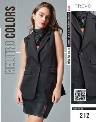 NEUTRO
COLORS
212
FALDA 960-59
$
589
NEGRO
CH,
M,
G,
EG
POLIÉSTER
N4C5E3O
CHALECO
988-58
 