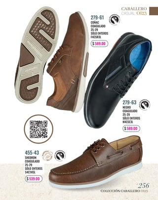 COLECCIÓN CABALLERO OI23
256
CASUAL OI23
CABALLERO
SHEDRON
COAGULADO
25-29
SÓLO ENTEROS
S4C1H5L
455-43
$ 539.00
COÑAC
COAGULADO
25-29
SÓLO ENTEROS
F4C5R3L
279-61
$ 589.00
NEGRO
COAGULADO
25-29
SÓLO ENTEROS
N4C5E3L
279-63
$ 589.00
 