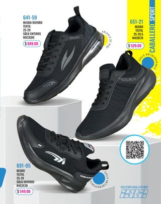 282
và lv
u
l
a
d
e
a
i
r
e
S
U
E
LA A N T I DE
R
R
A
P
A
N
T
E
colección caballero OI23
S
U
E
L
A
A
N
T
I
D
E
R
R
A
P
A
N
T
E
NEGRO/OXFORD
TEXTIL
25-29
SÓLO ENTEROS
N5C3E0O
641-59
NEGRO
TEXTIL
25-29.5
N4C0E7O
651-21
$ 529.00
$ 689.00
NEGRO
TEXTIL
25-29
SÓLO ENTEROS
N4C2E2O
691-05
$ 549.00
SPORT
 