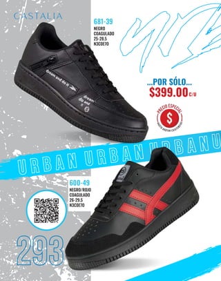 293
...POR SÓLO...
$399.00C/U
NEGRO
COAGULADO
25-28.5
N3C0E7O
681-39
NEGRO/ROJO
COAGULADO
26-29.5
N3C0E7O
600-49
 
