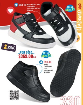 BCO / NEGRO / ROJO
COAGULADO
15-21 SÓLO ENTEROS
B2N8C4N
659-59
Urbano
...POR SÓLO...
$369.00C/U
TALLAS
18
18AL
AL 21
21
TALLAS
15
15AL
AL 21
21
CO NTAC
T
E
L
A
J
U
S
T
A
B
L
E
CO N TACT
E
L
A
J
U
S
T
A
B
L
E
NEGRO
COAGULADO
18-21
SÓLO ENTEROS
N2N8E4N
659-46
 