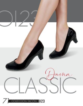 CLASSIC
OI23
Dama
COLECCIÓN TACÓN
71
 