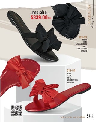 94
SANDALIAS
94
Colección sandalias
NEGRO
TEXTIL
ACABADO BUCK
22-27
SOLO ENTEROS
N2D6E1O
319-03
ROJO
TEXTIL
22-27
SOLO ENTEROS
R2D6O1O
319-04
...POR SÓLO...
$339.00C/U
 