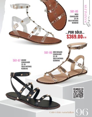MICA
COAGULADO
22-26
SOLO ENTEROS
M2D8I4O
561-85
ORO ROSADO
COAGULADO
22-26
SOLO ENTEROS
O2D8R4O
561-86
NEGRO
COAGULADO
22-26
SOLO ENTEROS
N2D8E4O
561-67
Colección sandalias
...POR SÓLO...
$369.00C/U
 