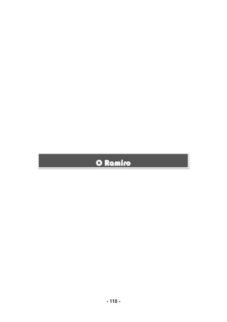 - 115 -
O Ramiro
 