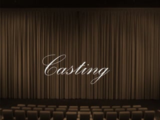 Casting

 