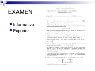 EXAMEN
 Informativo
 Exponer
 