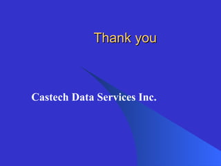 Thank you Castech Data Services Inc. 