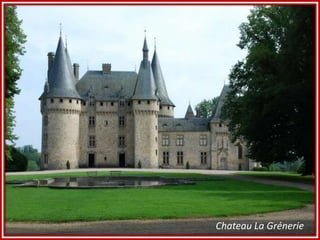 Chateau La Grénerie