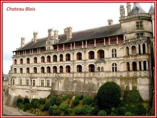 Chateau Blois,[object Object]