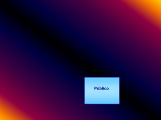 Público

 