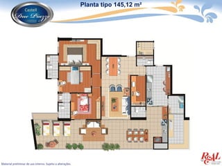 Planta tipo 145,12 m²




Material preliminar de uso interno. Sujeito a alterações.
 