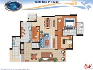 Planta tipo 111,23 m²




Material preliminar de uso interno. Sujeito a alterações.
 