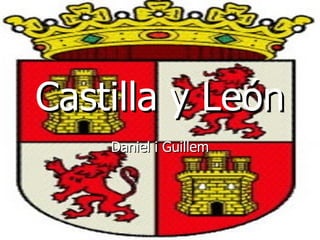 Castilla y León Daniel i Guillem 