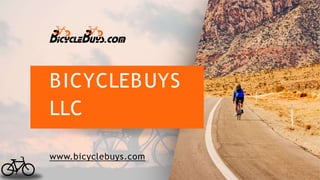BICYCLEBUYS
LLC
www.bicyclebuys.com
 