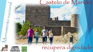 recupera dignidade
Castelo de Marvão
 