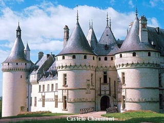 Castelo Chaumont 
