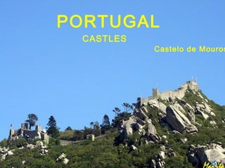 CASTLES PORTUGAL Castelo de Mouros 