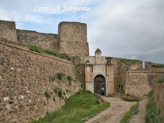 Castelo de Juromenha
 