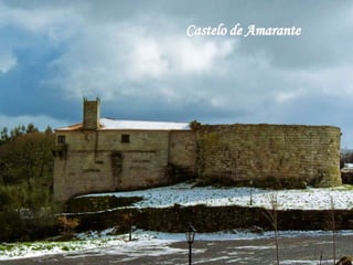 Castelo de Amarante
 