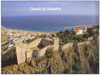 Castelo de Sesimbra
 
