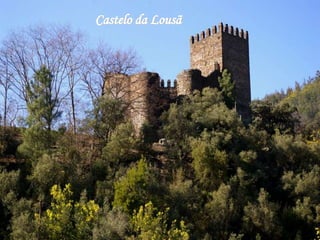 Castelo da Lousã
 